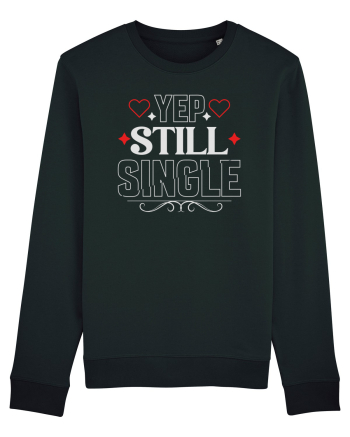 pentru îndrăgostiți - Yep still single Black