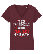 pentru îndrăgostiți - Yes I am single and perfect this way Tricou mânecă scurtă guler V Damă Evoker