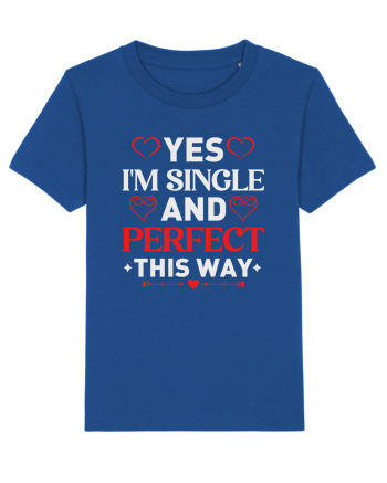 pentru îndrăgostiți - Yes I am single and perfect this way Majorelle Blue