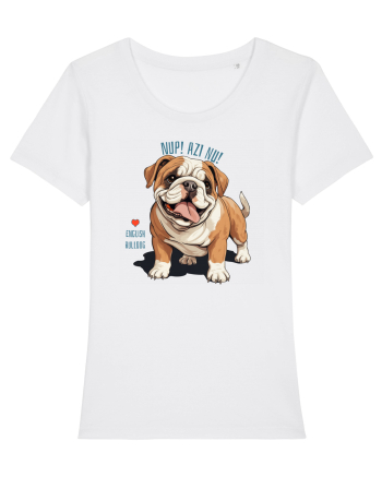 NUP! AZI NU! - BULLDOG ENGLEZ White