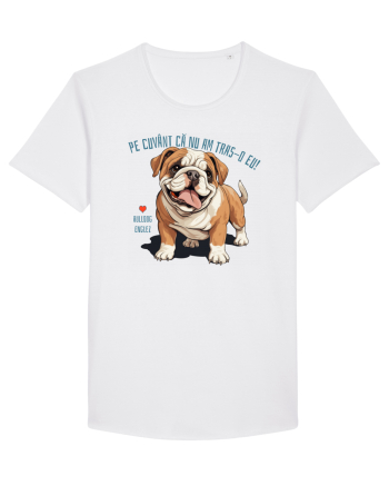 PE CUVANT CA N-AM TRAS-O EU! - BULLDOG ENGLEZ White