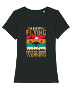 pt pasionații de drone - A bad day flying is better than a good day working Tricou mânecă scurtă guler larg fitted Damă Expresser