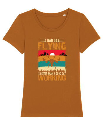 pt pasionații de drone - A bad day flying is better than a good day working Roasted Orange