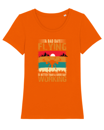 pt pasionații de drone - A bad day flying is better than a good day working Bright Orange