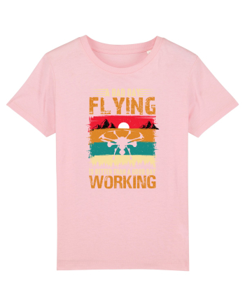 pt pasionații de drone - A bad day flying is better than a good day working Cotton Pink