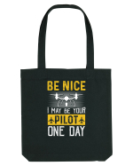 pt pasionații de drone - Be nice I may be your pilot one day Sacoșă textilă