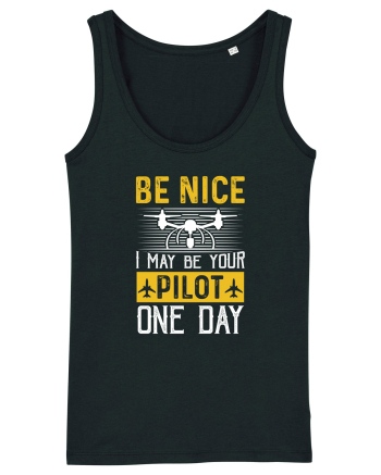 pt pasionații de drone - Be nice I may be your pilot one day Black
