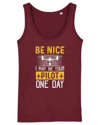 pt pasionații de drone - Be nice I may be your pilot one day Burgundy