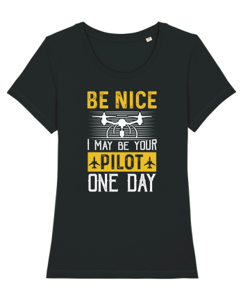 pt pasionații de drone - Be nice I may be your pilot one day Black