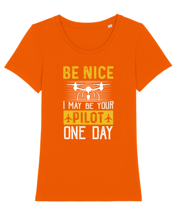pt pasionații de drone - Be nice I may be your pilot one day Bright Orange