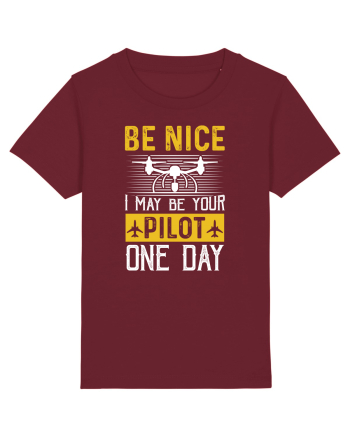 pt pasionații de drone - Be nice I may be your pilot one day Burgundy