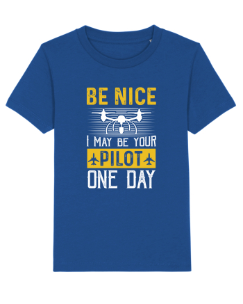 pt pasionații de drone - Be nice I may be your pilot one day Majorelle Blue