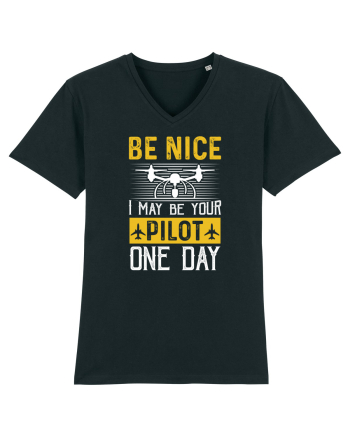 pt pasionații de drone - Be nice I may be your pilot one day Black