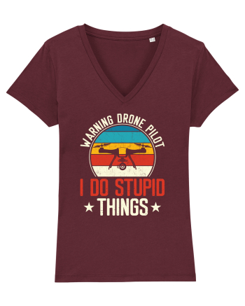 pt pasionații de drone - Drone pilot - I do stupid things Burgundy