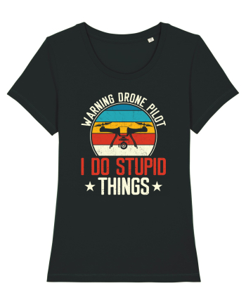 pt pasionații de drone - Drone pilot - I do stupid things Black