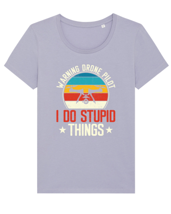 pt pasionații de drone - Drone pilot - I do stupid things Lavender