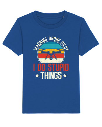 pt pasionații de drone - Drone pilot - I do stupid things Majorelle Blue
