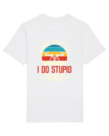 pt pasionații de drone - Drone pilot - I do stupid things White