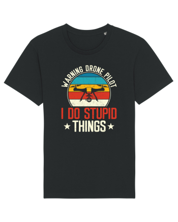 pt pasionații de drone - Drone pilot - I do stupid things Black