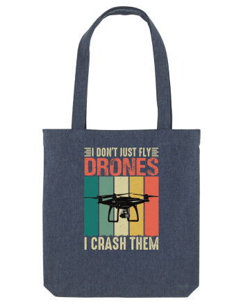 pt pasionații de drone - I do not just fly drones I crash them Midnight Blue