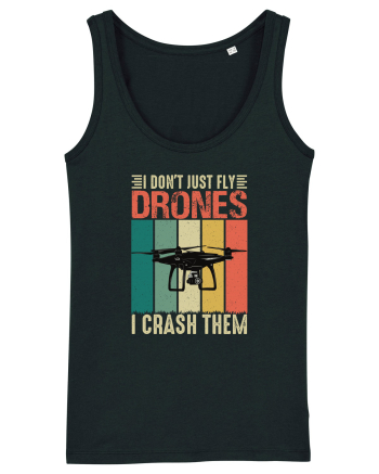 pt pasionații de drone - I do not just fly drones I crash them Black