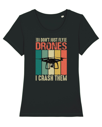 pt pasionații de drone - I do not just fly drones I crash them Black