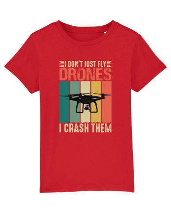 pt pasionații de drone - I do not just fly drones I crash them Red