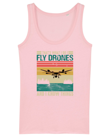 pt pasionații de drone - I fly drones and I know things Cotton Pink