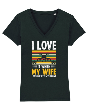 pt pasionații de drone - I love it when my wife lets me fly my drone Black