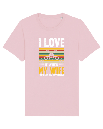 pt pasionații de drone - I love it when my wife lets me fly my drone Cotton Pink