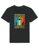 pt pasionații de drone - Never underestimate an old man drone pilot Tricou mânecă scurtă Unisex Rocker