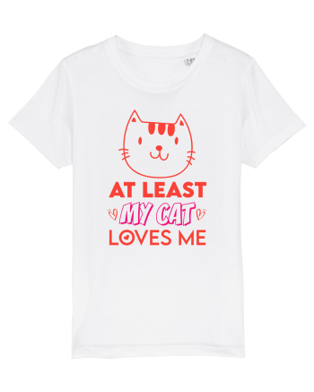 At Least My Cat Loves Me White
