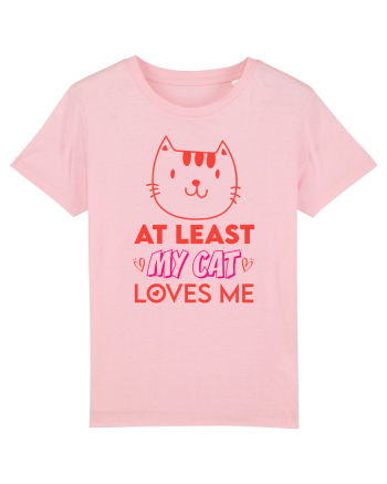 At Least My Cat Loves Me Cotton Pink