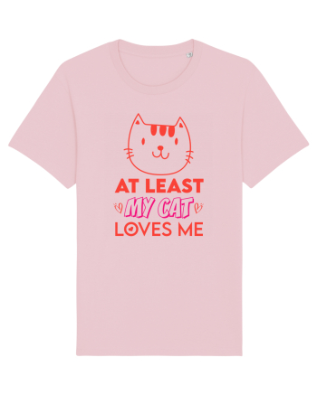 At Least My Cat Loves Me Cotton Pink