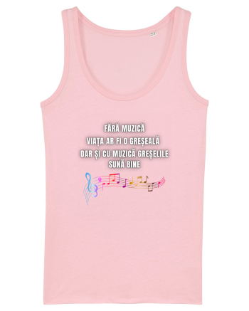 FĂRĂ MUZICĂ VIAȚA ESTE O GREȘEALĂ Cotton Pink