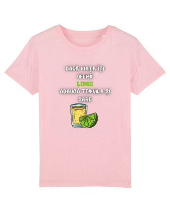DACĂ VIAȚA ÎȚI OFERĂ LIME Cotton Pink
