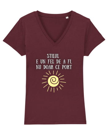 STILUL E UN FEL DE A FI, NU DOAR CE PORT Burgundy