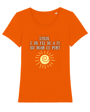 STILUL E UN FEL DE A FI, NU DOAR CE PORT Bright Orange