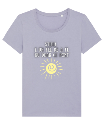 STILUL E UN FEL DE A FI, NU DOAR CE PORT Lavender