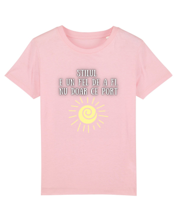 STILUL E UN FEL DE A FI, NU DOAR CE PORT Cotton Pink