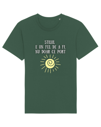 STILUL E UN FEL DE A FI, NU DOAR CE PORT Bottle Green