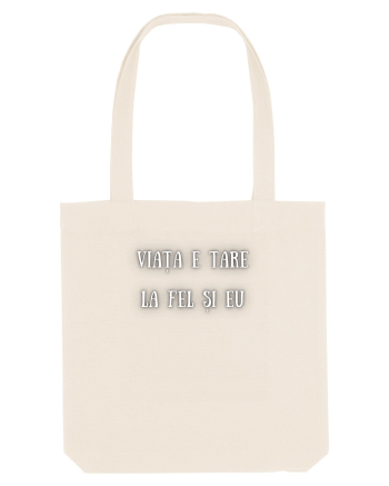 VIAȚA E TARE, LA FEL ȘI EU! Natural