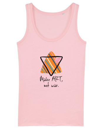 Make art, not war. Cotton Pink
