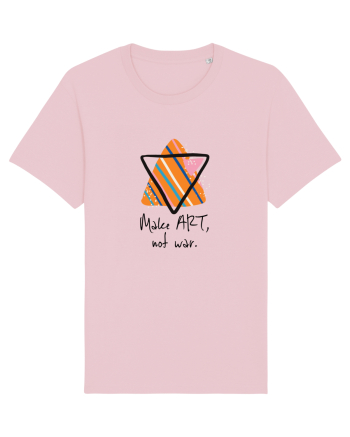 Make art, not war. Cotton Pink