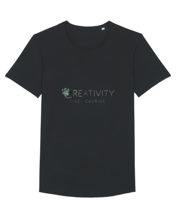 Creativity takes courage. Black