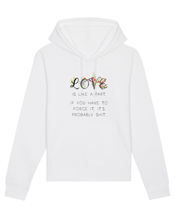 Love is like a fart. White