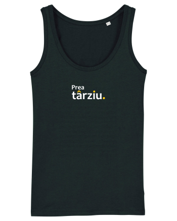 Prea târziu. Black