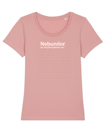 Nebunilor nu mă pierd pentru voi. Canyon Pink