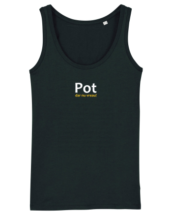 Pot dar nu vreau! Black