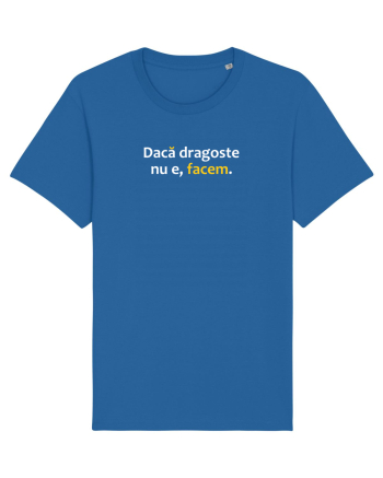 Dacă dragoste nu e, facem Royal Blue